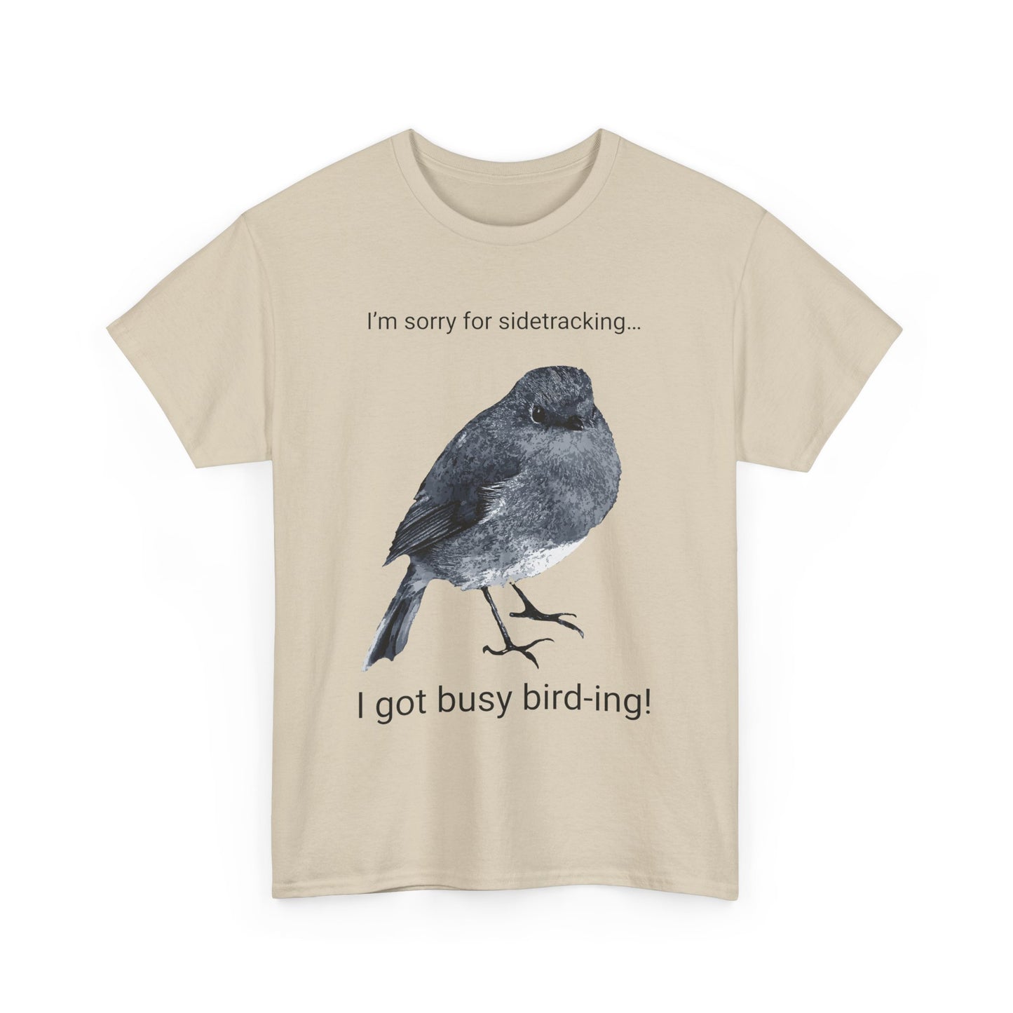 Side-Tracked Bird thing *Custom* Unisex Heavy Cotton Tee