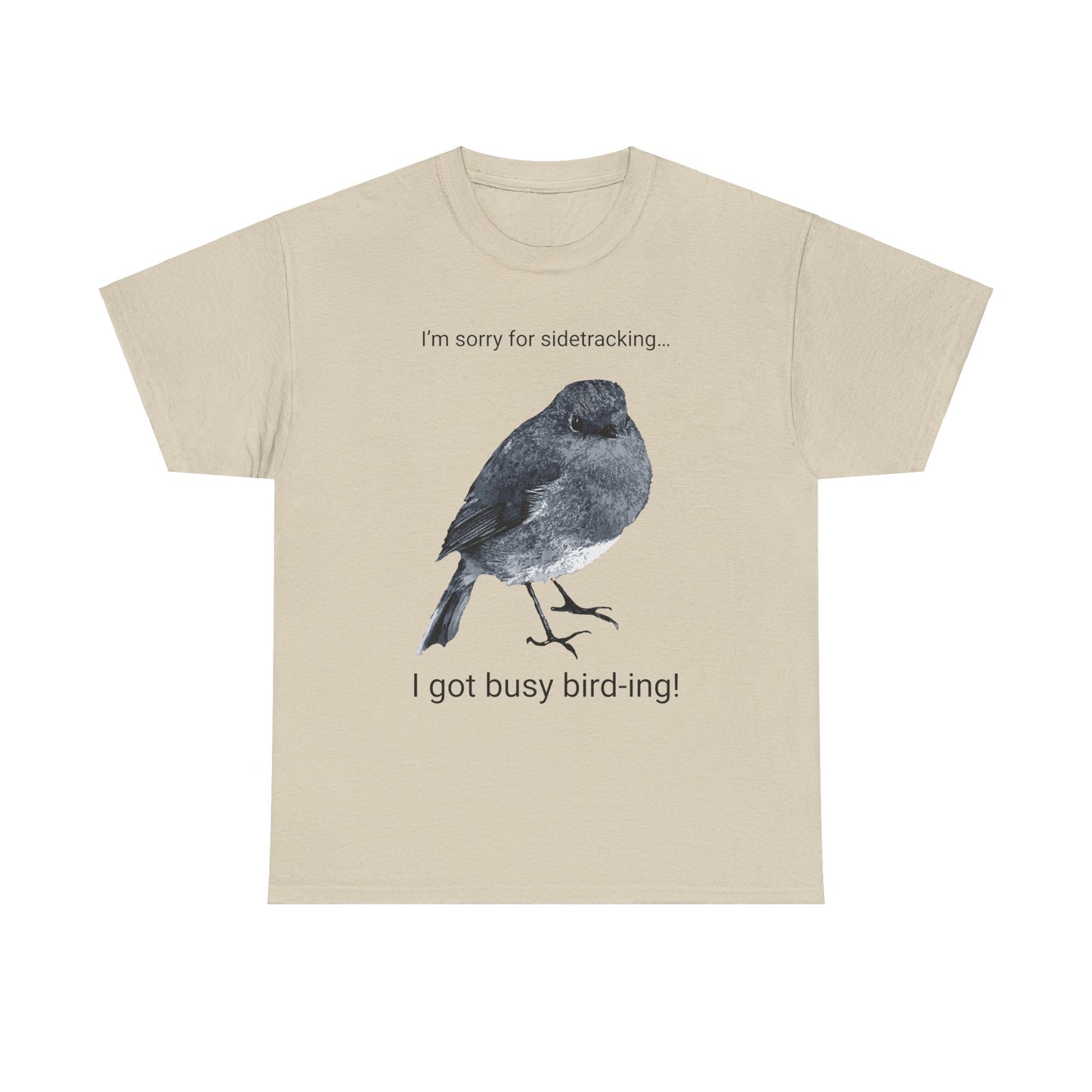 Side-Tracked Bird thing *Custom* Unisex Heavy Cotton Tee