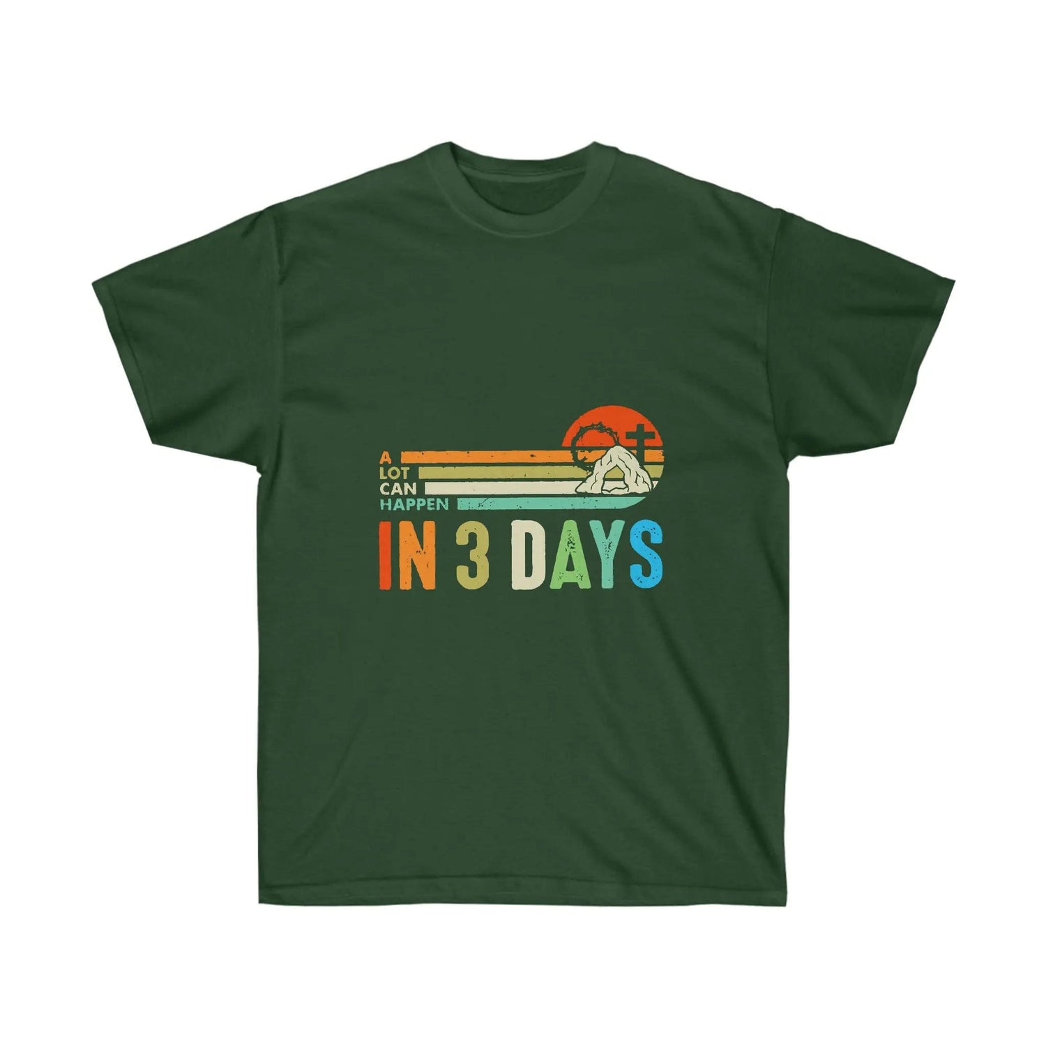 A Lot Can Happen In 3 Days Cotton t-shirt Forest Green