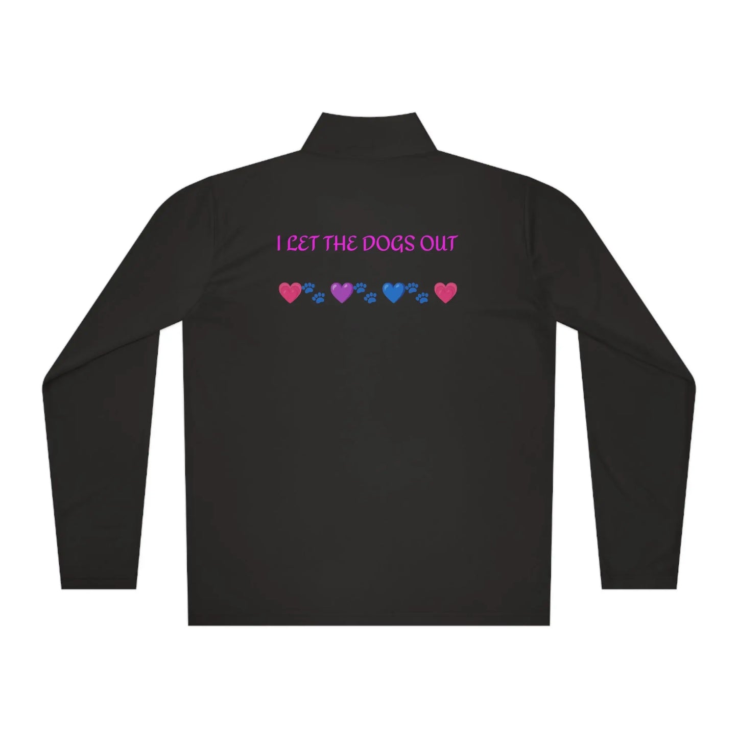 I Let the Dogs out *Custom for Arla* Unisex Quarter-Zip Pullover Printify