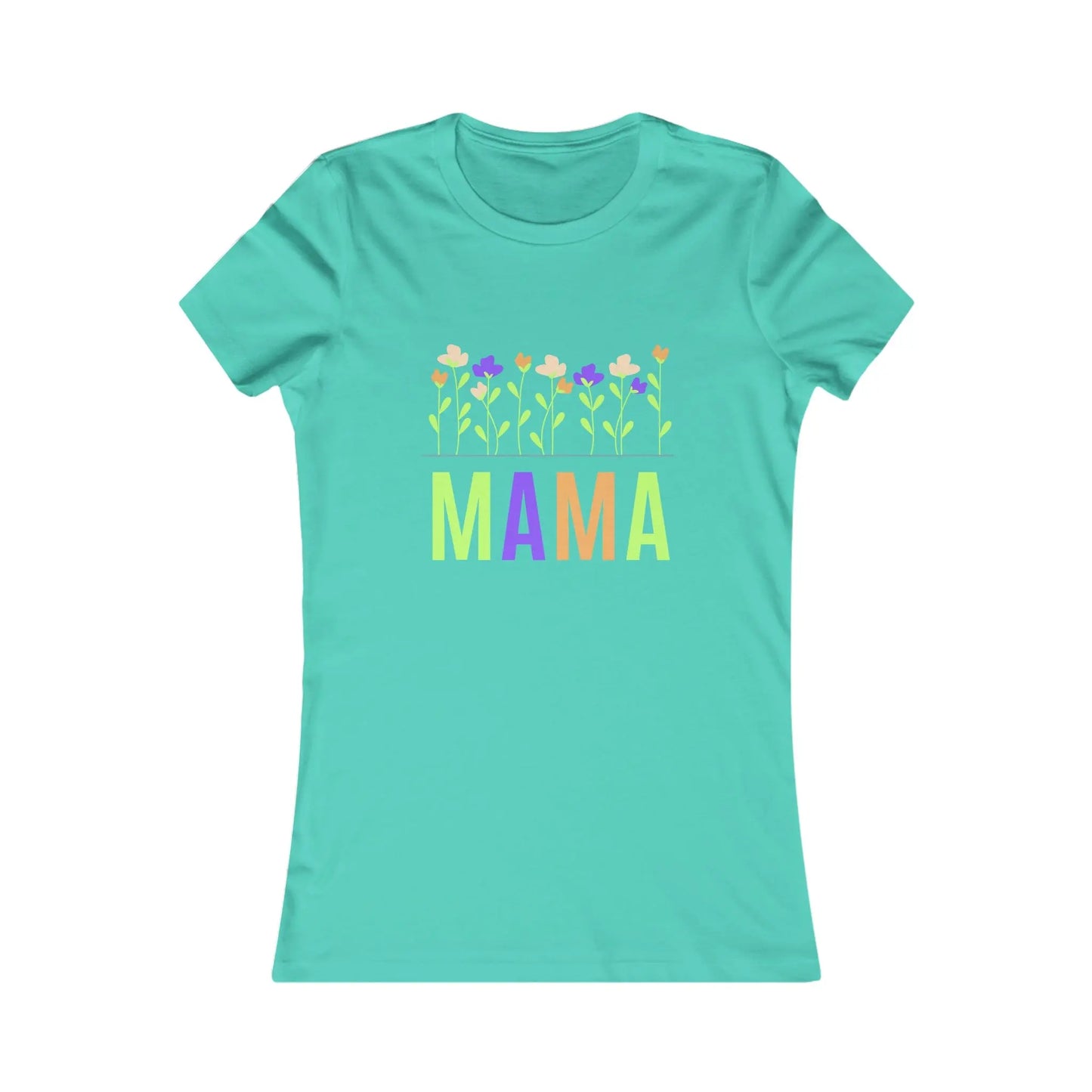 Mama with flowers Women's Favorite Tee