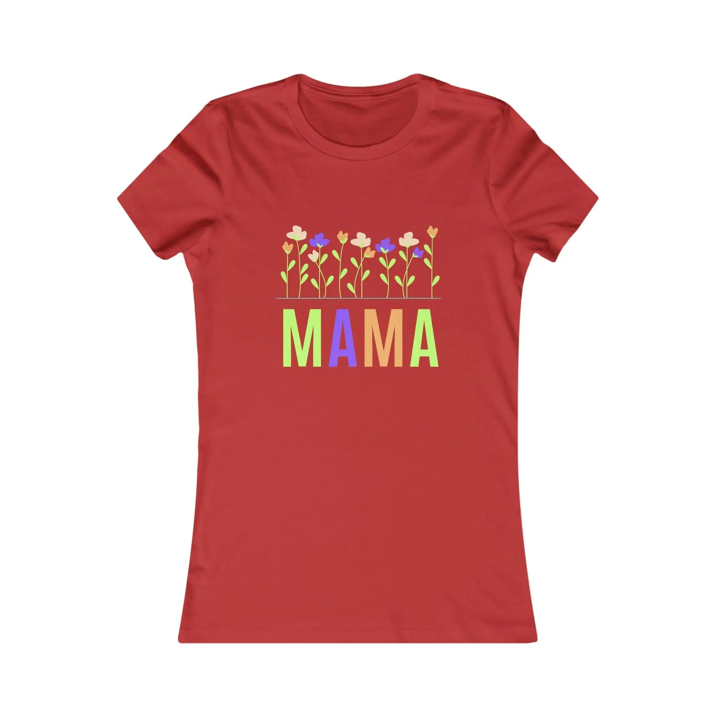 Mama with flowers Women's Favorite Tee