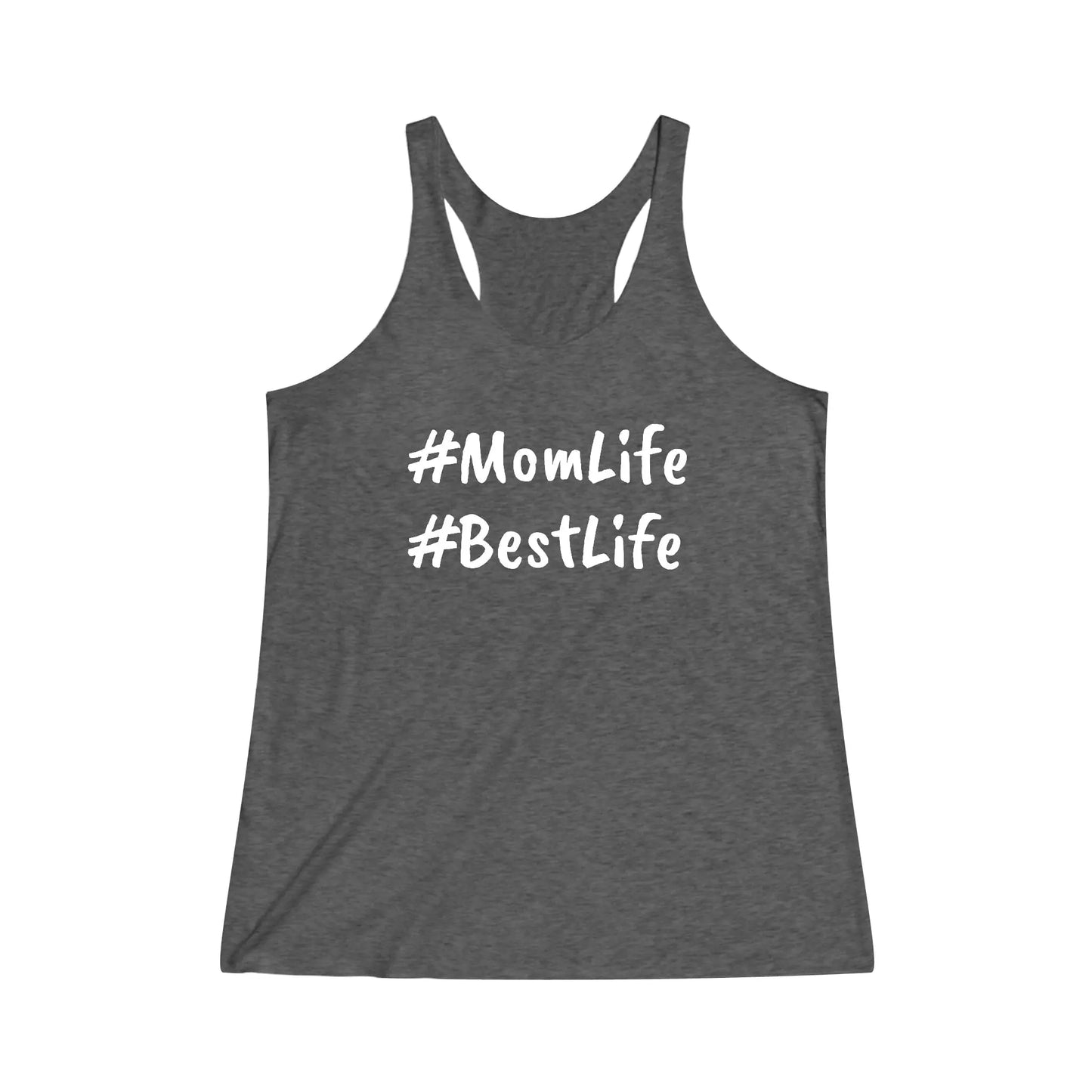 Mom Life is the Best Life Women's Tri-Blend Racerback Tank