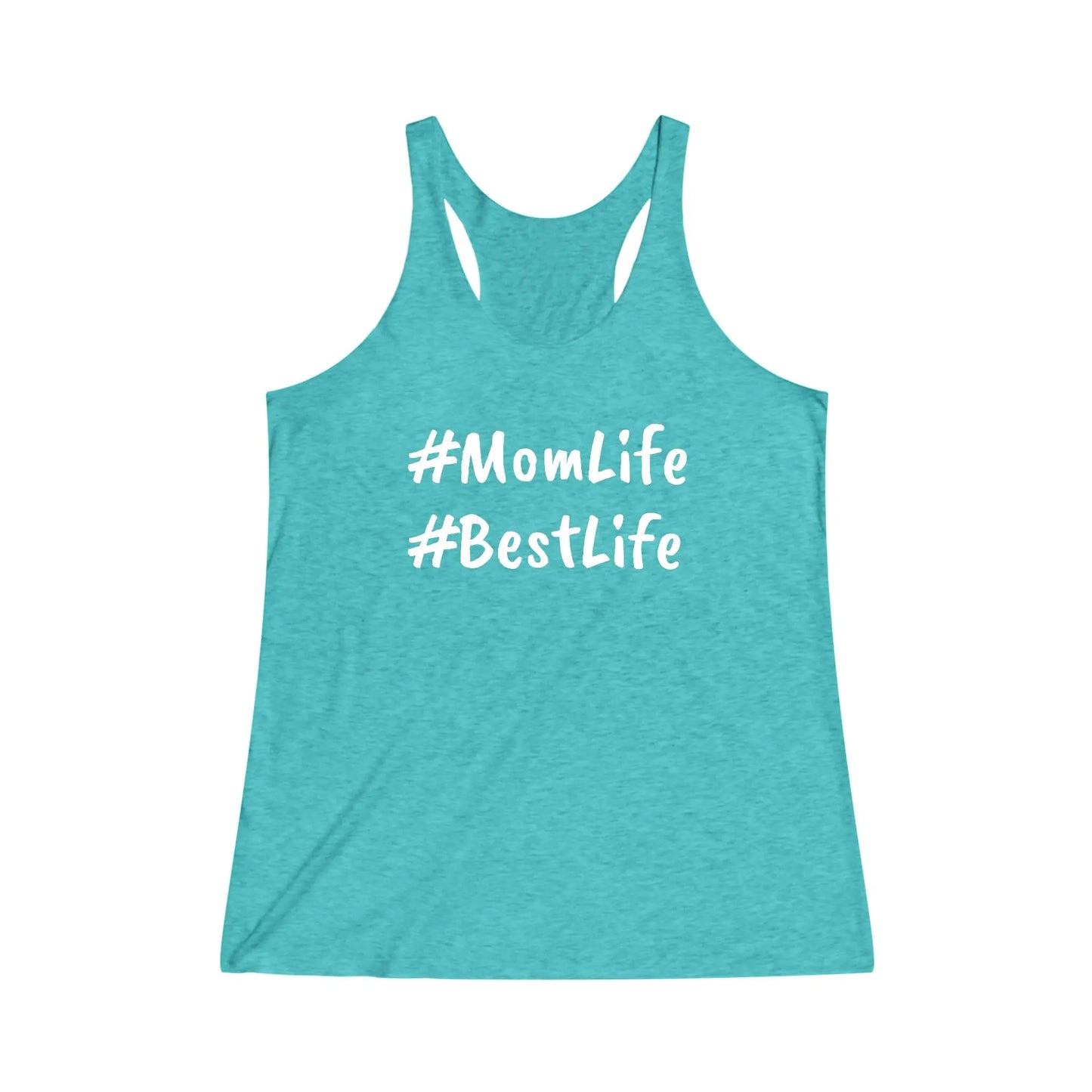 Mom Life is the Best Life Women's Tri-Blend Racerback Tank