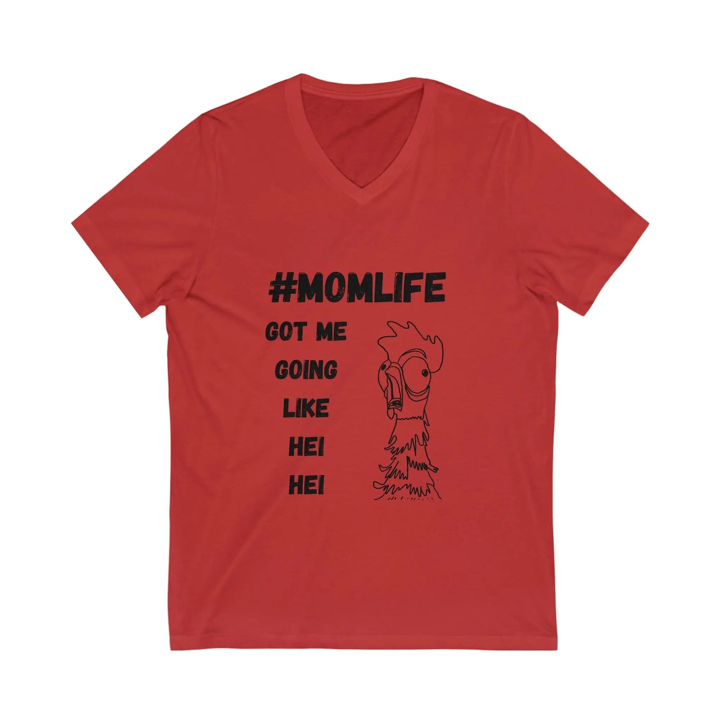 Mom life, Moana Hei Hei Funny shirt V-Neck Tee