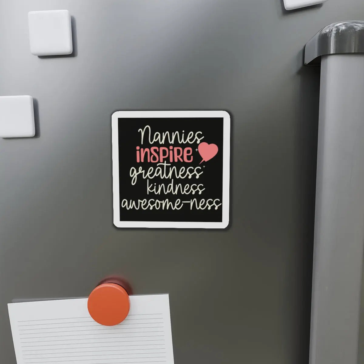 Nanny Nannies Inspire Greatness, Kindness, Awesome-ness Die-Cut Magnets Printify