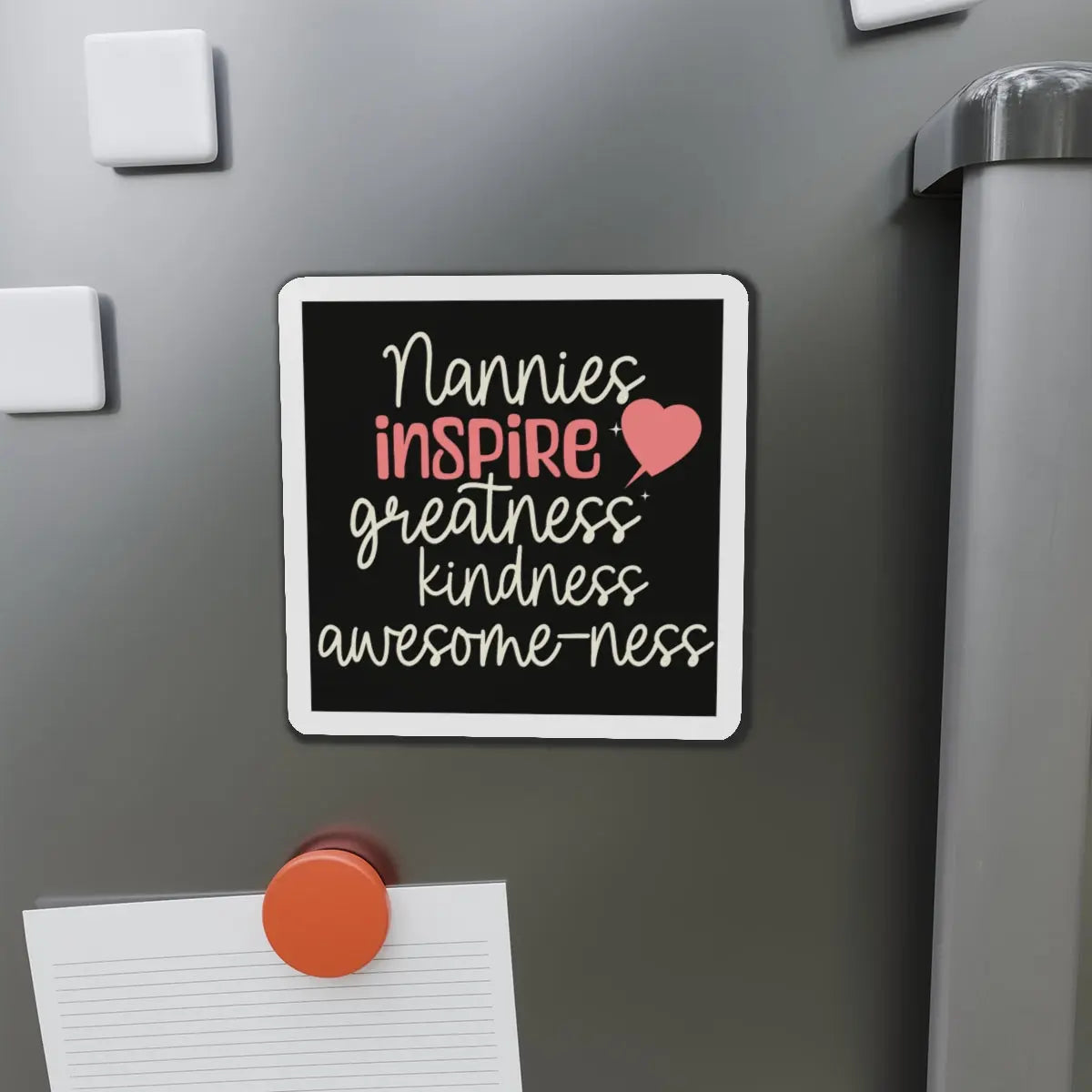 Nanny Nannies Inspire Greatness, Kindness, Awesome-ness Die-Cut Magnets Printify