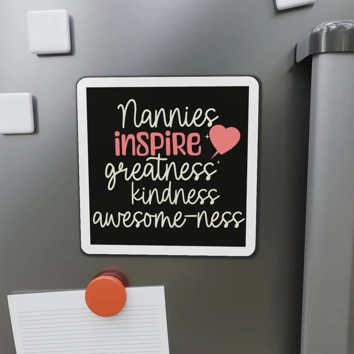 Nanny Nannies Inspire Greatness, Kindness, Awesome-ness Die-Cut Magnets Printify