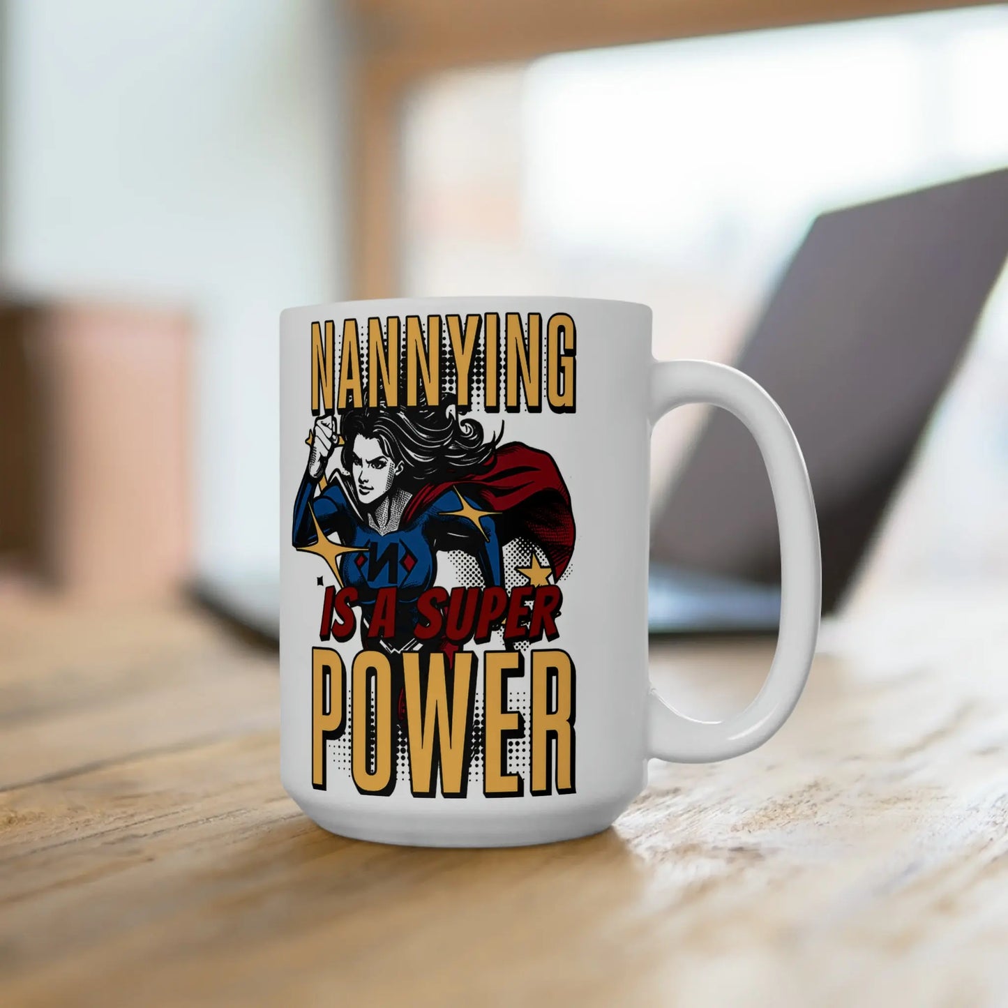 Nannying is a Super Power - Female - Ceramic Mug 15oz Printify