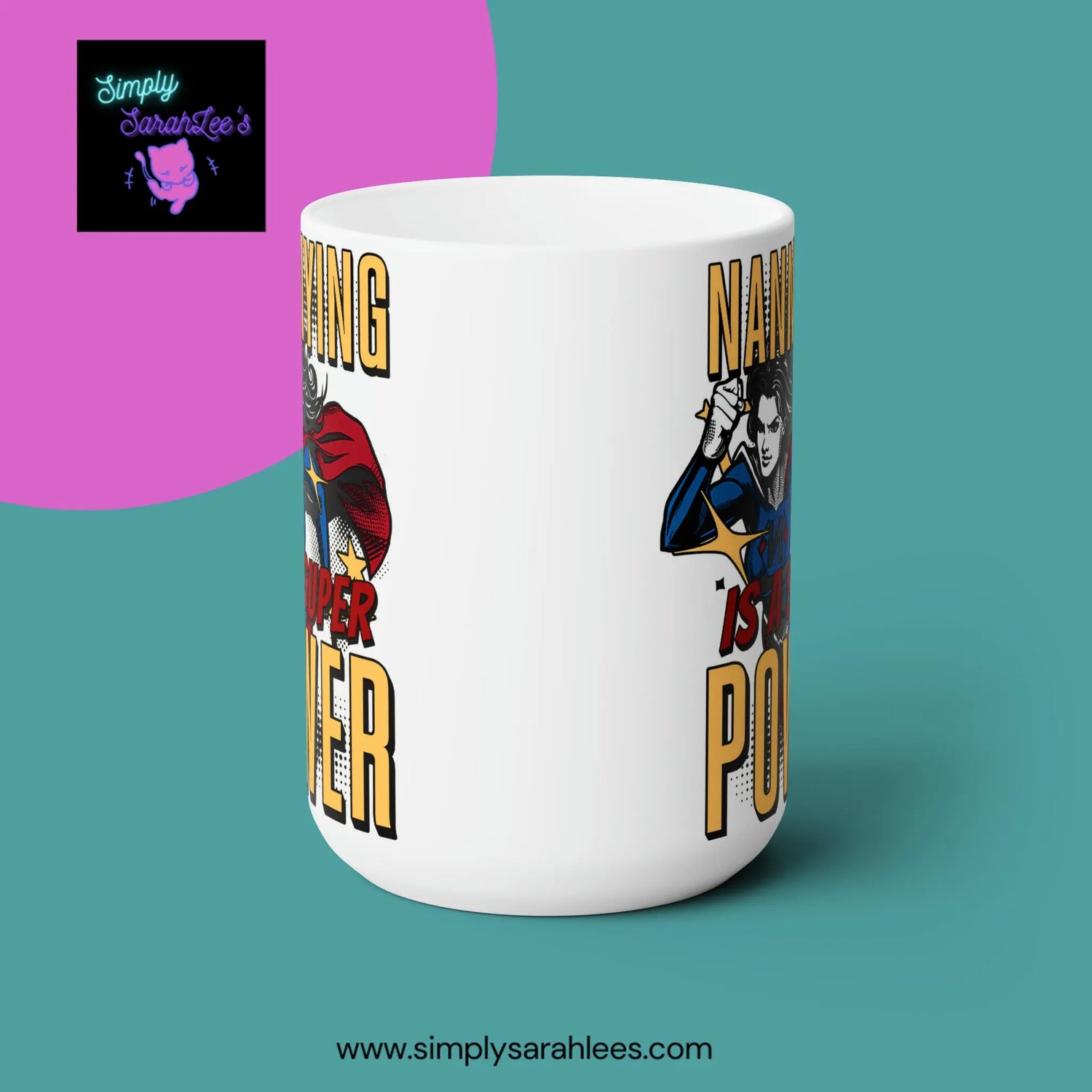 Nannying is a Super Power - Female - Ceramic Mug 15oz Printify