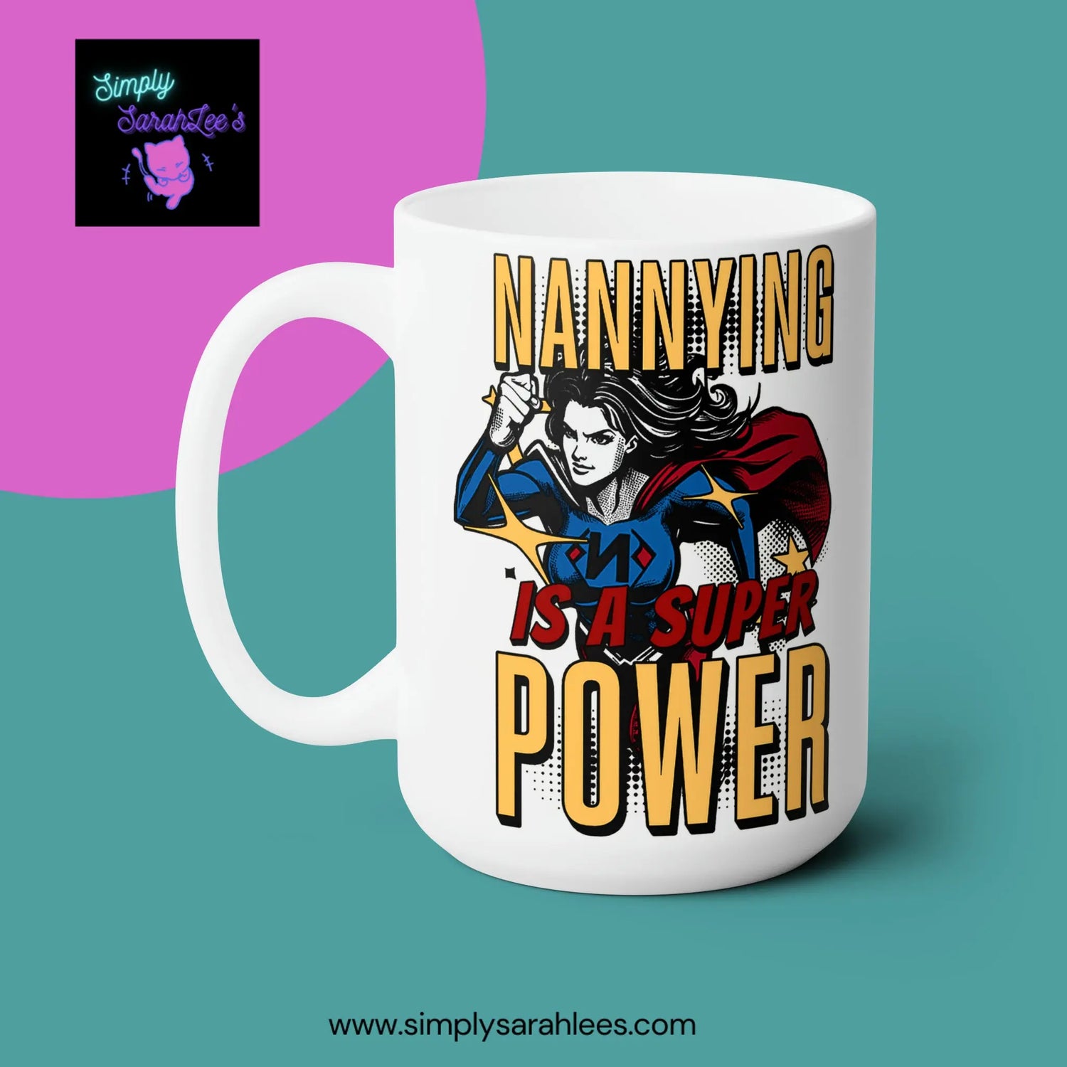 Nannying is a Super Power - Female - Ceramic Mug 15oz Printify