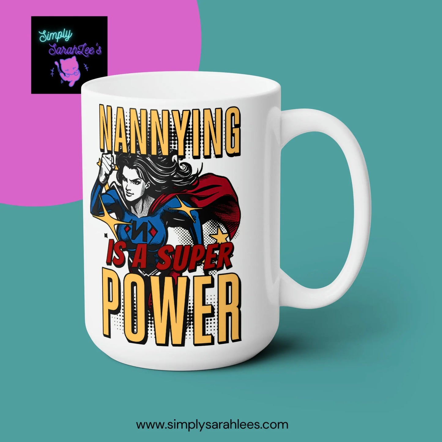 Nannying is a Super Power - Female - Ceramic Mug 15oz Printify