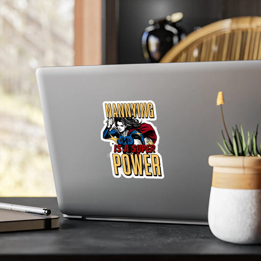 Nannying is a Super Power - Female - Kiss-Cut Vinyl Decals Printify