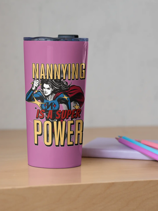 Nannying is a Super Power - Female - Tumbler 20oz Printify