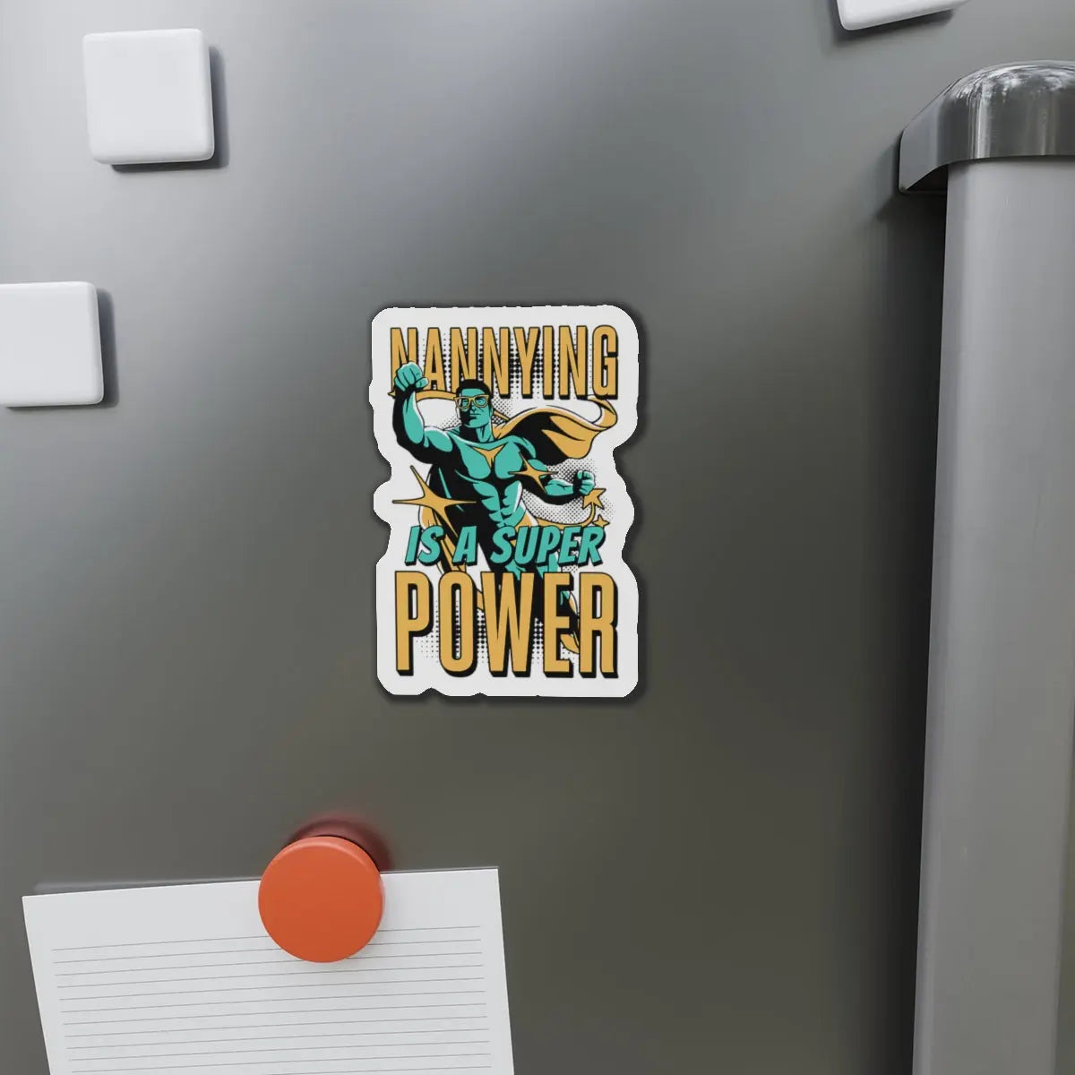 Nannying is a Super Power - Male- Die-Cut Magnets Printify