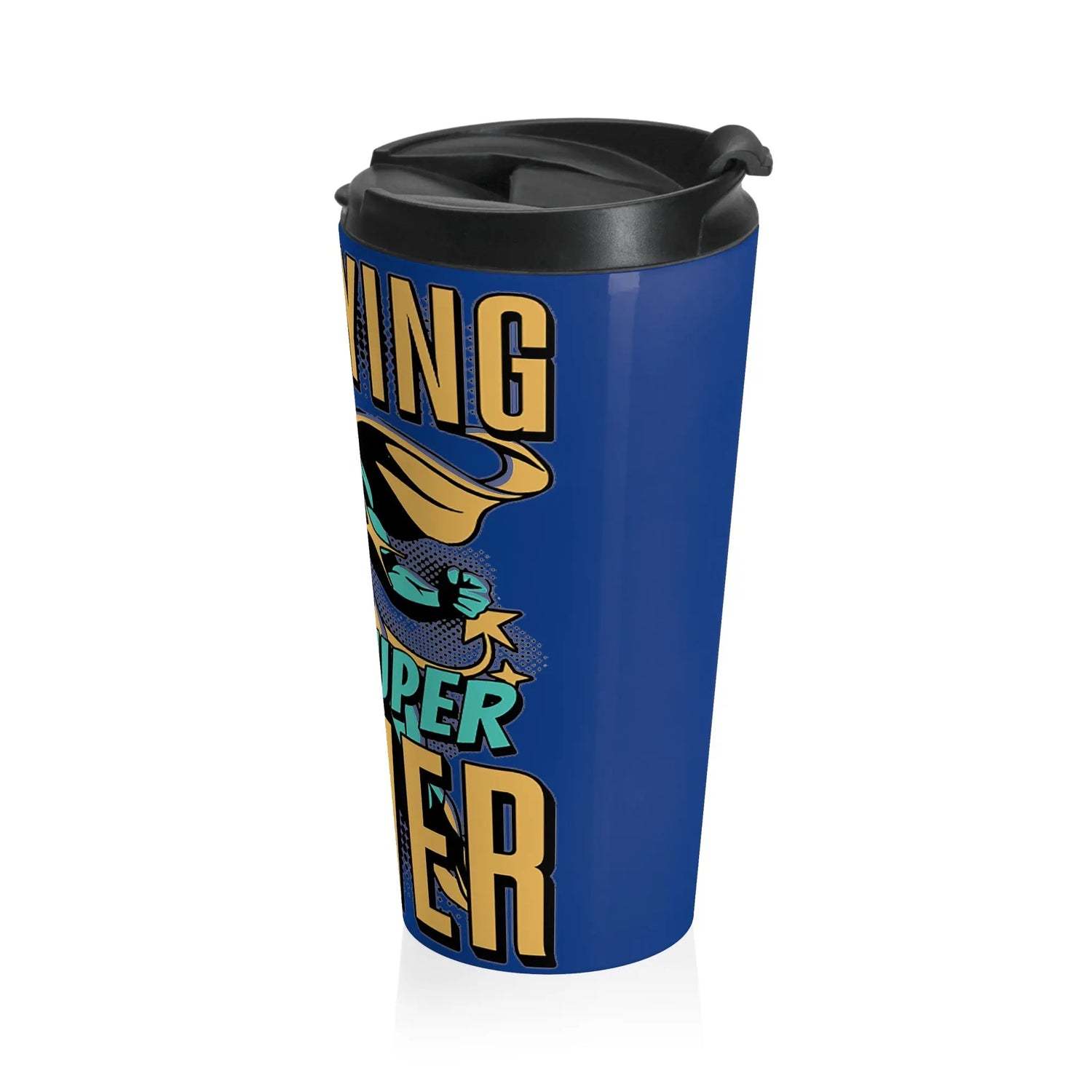 Nannying is a Super Power - Male - Stainless Steel Travel Mug Printify