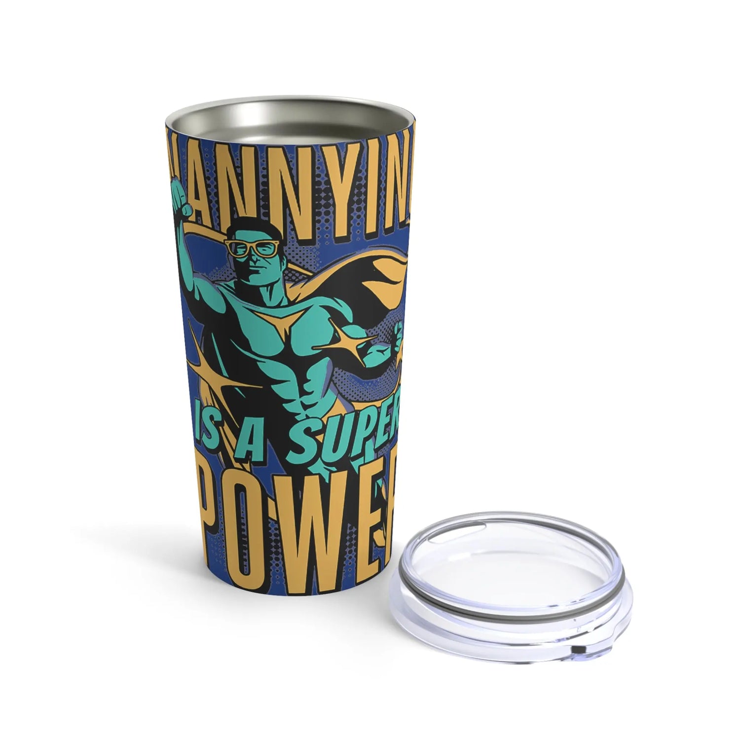 Nannying is a Super Power - Male - Tumbler 20oz Printify