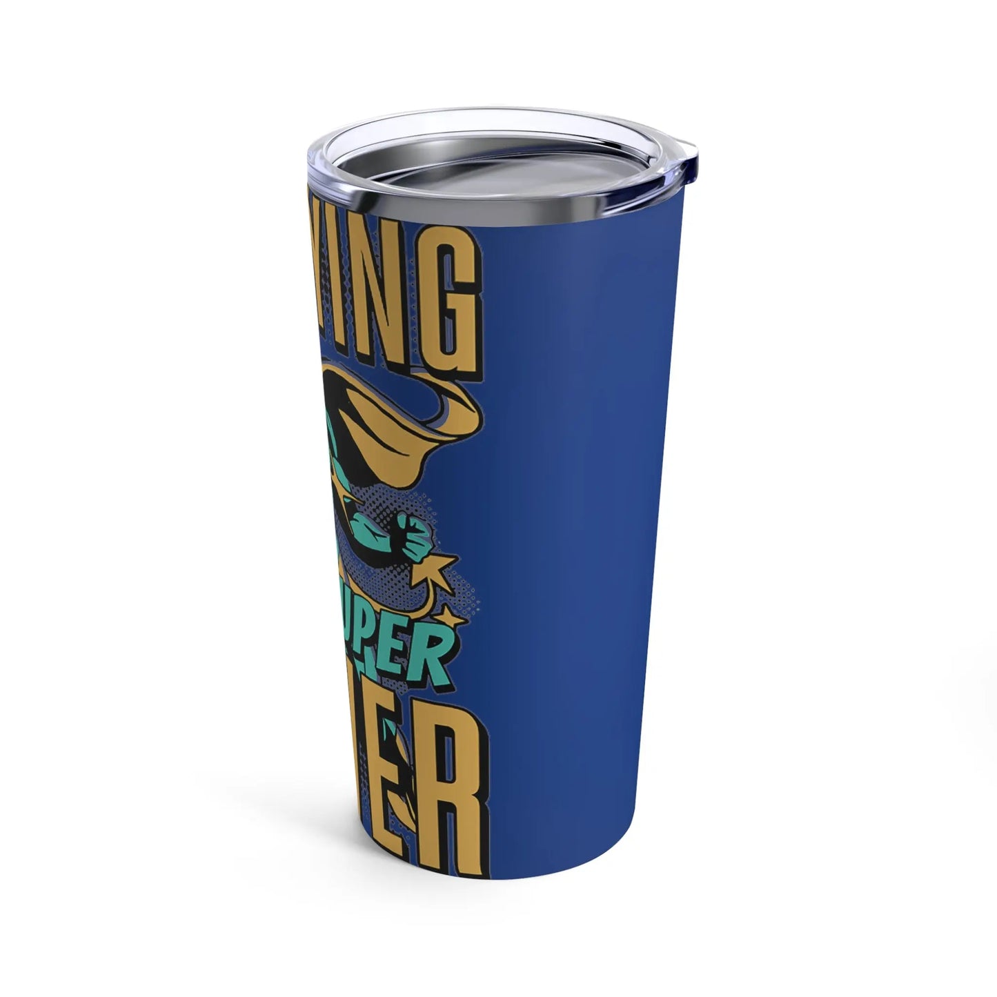 Nannying is a Super Power - Male - Tumbler 20oz Printify