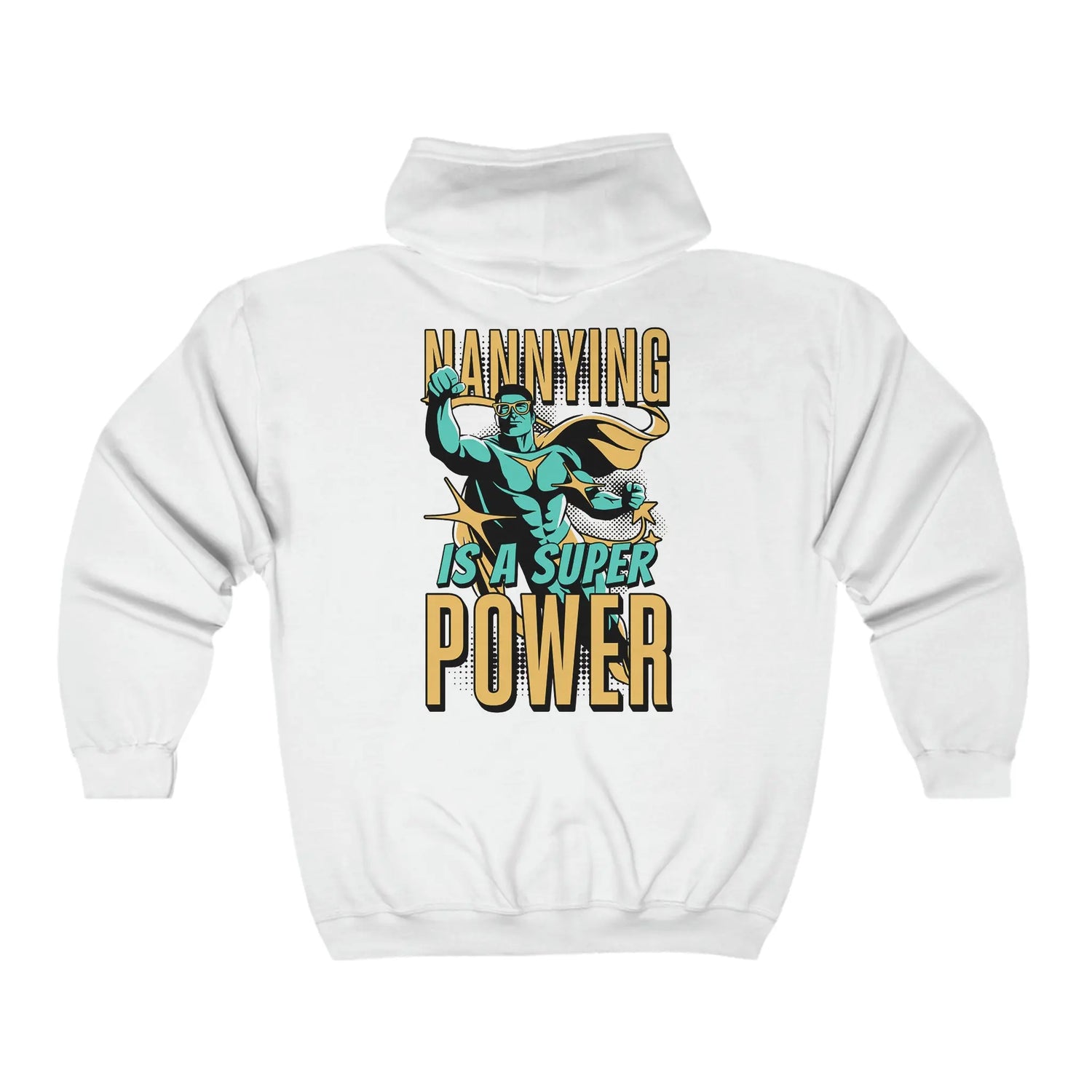 Nannying is a Super Power - Male - Unisex Heavy Blend™ Full Zip Hooded Sweatshirt (2 sided) Printify