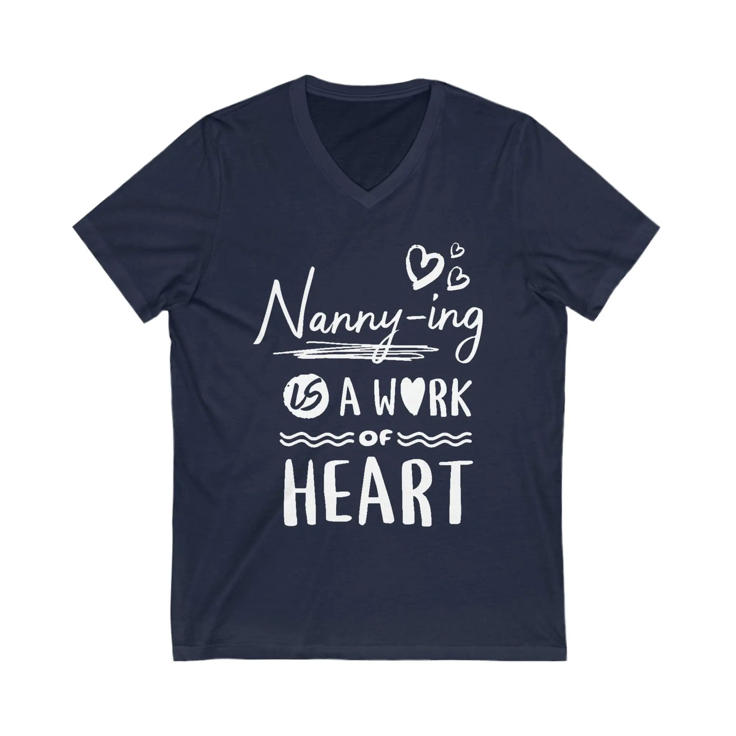 Nannying is a Word of Heart Unisex Jersey Short Sleeve V-Neck Tee