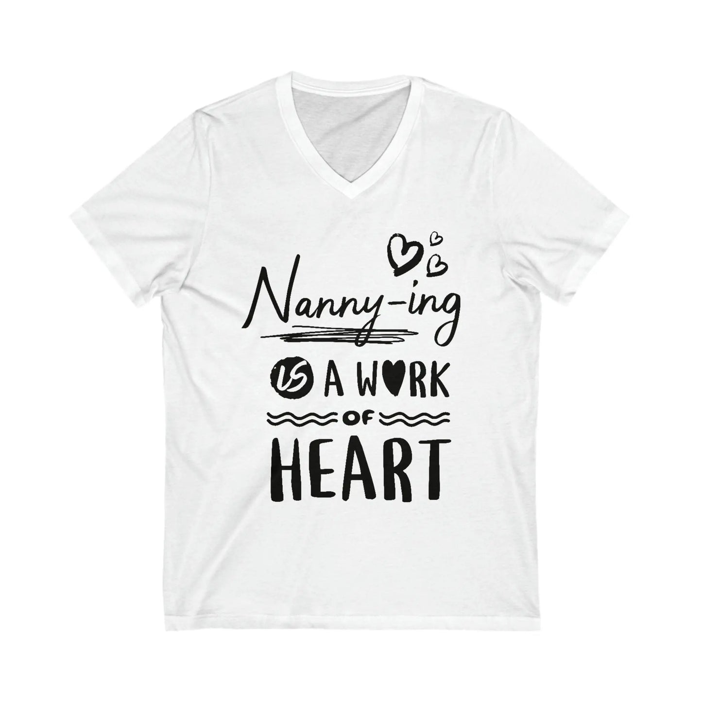 Nannying is a Word of Heart Unisex Jersey Short Sleeve V-Neck Tee