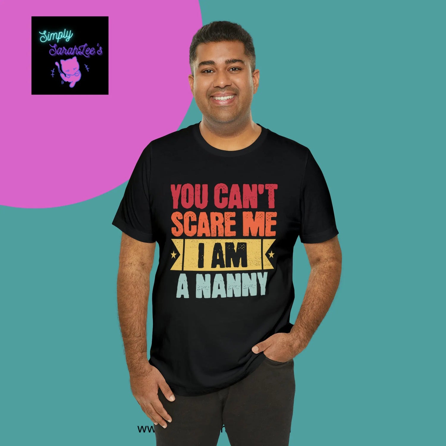 You Can't Scare Me, I'm a Nanny Unisex Jersey Short Sleeve Tee Printify