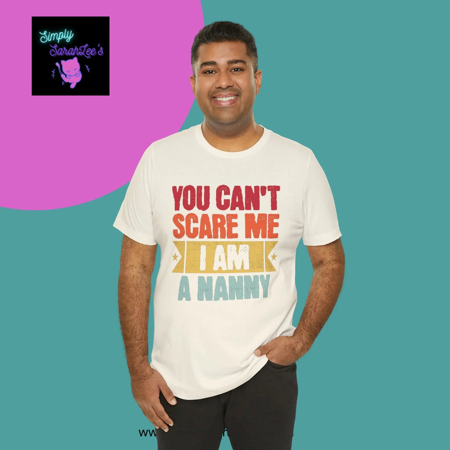 You Can't Scare Me, I'm a Nanny Unisex Jersey Short Sleeve Tee Printify